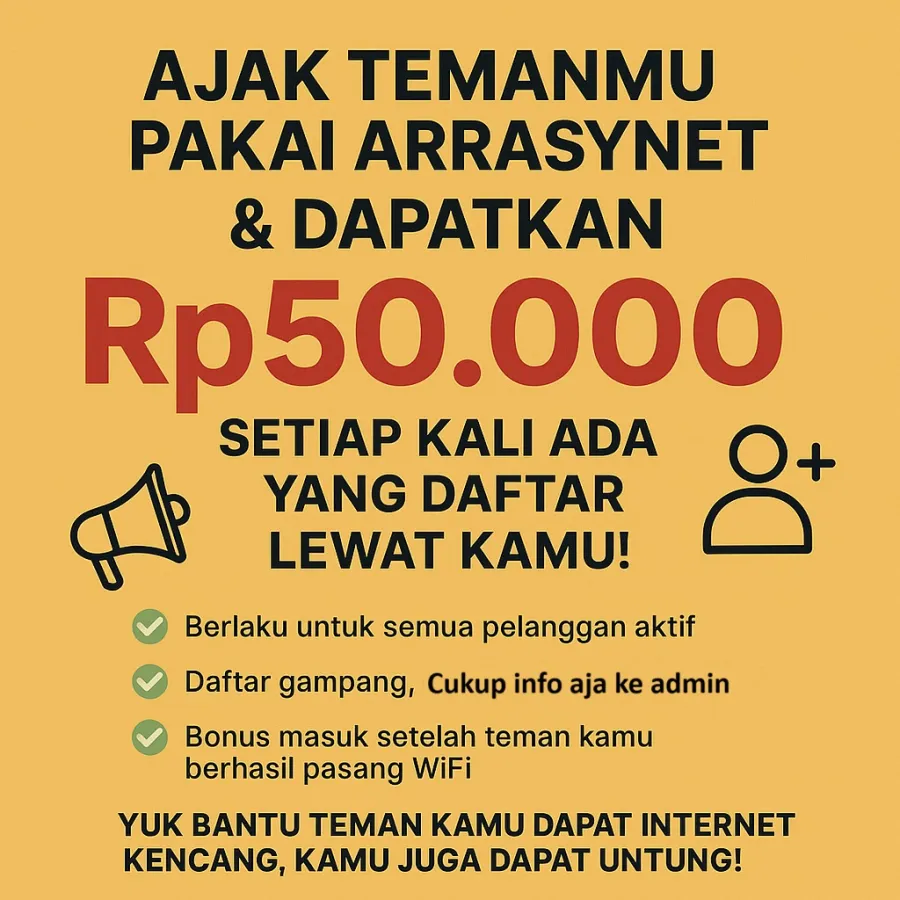 Program referral: dapatkan Rp50.000 setiap ajak teman berlangganan ARRASYNET